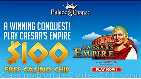 Palace of chance $100 chip  Wagering no deposit bonus: 30x